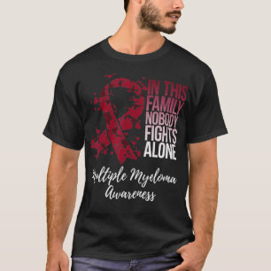 Unterstützung der Familie Multiples Myelom-Bewusst T-Shirt