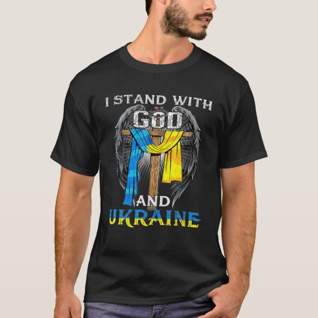 Unterstützung der Ukraine Ich stehe mit Gott und d T-Shirt (Vorderseite)