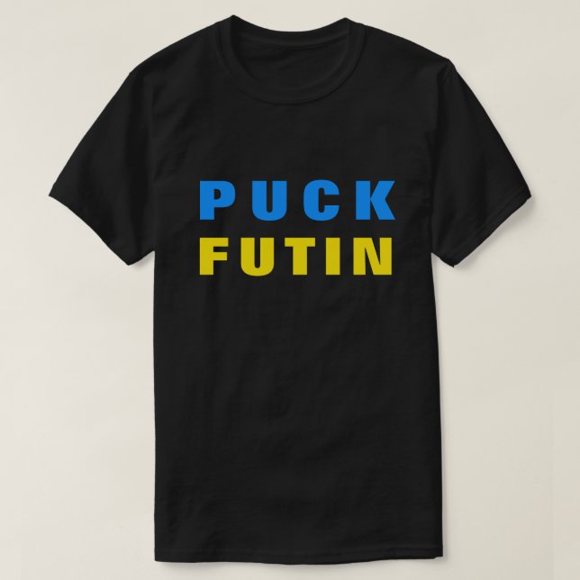 Unterstützung der Ukraine T - Shirt Puck Futin (Design vorne)