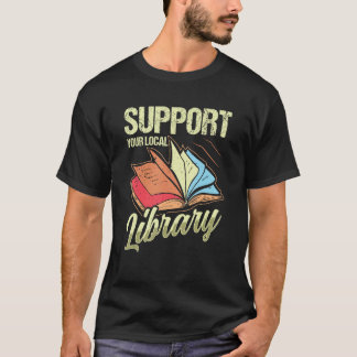 Unterstützung des Bibliotheksleserbuchs für Ihre l T-Shirt
