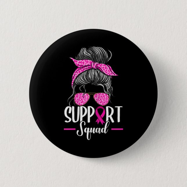 Unterstützung des Squad Messy Bun Breast Cancer Aw Button (Vorderseite)