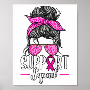 Unterstützung des Squad Messy Bun Breast Cancer Aw Poster