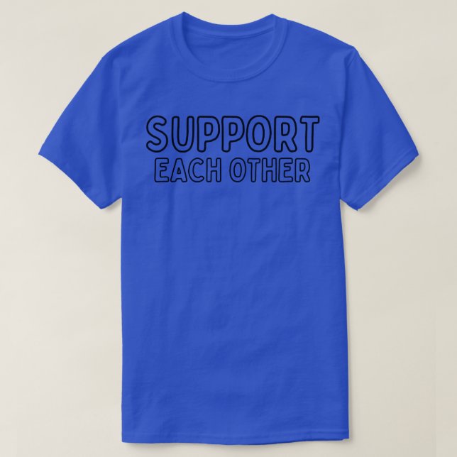 Unterstützung einander 9 T-Shirt (Design vorne)