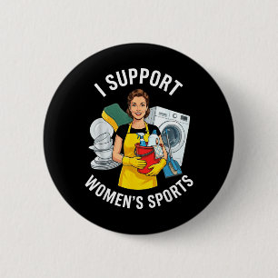 Unterstützung Frauen Sport Unwearable Aduld Humor Button
