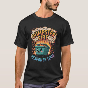 Unterstützung für das Dumpster-Brandbekämpfungstea T-Shirt