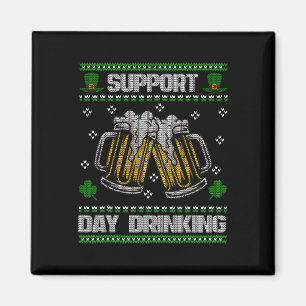 Unterstützung für das Trinken am Tag Hässlicher St Magnet
