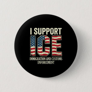 Unterstützung für ICE-Einwanderungsbeamte amerikan Button