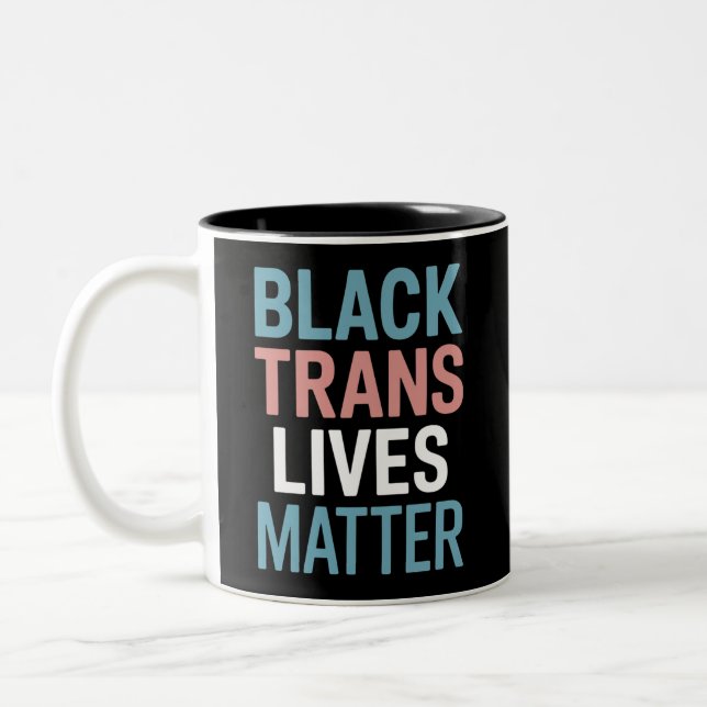 Unterstützung für schwarze Trans LGBTQs Lebt Mater Zweifarbige Tasse (Links)