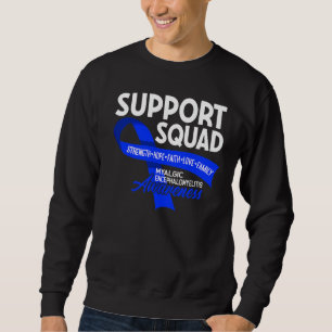Unterstützung für Squad I Me Cfs Myalgische Enzeph Sweatshirt
