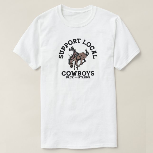 Unterstützung lokaler Cowboys T-Shirt (Design vorne)