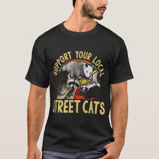Unterstützung lokaler Straßenkatzen Raccoon Skunk T-Shirt