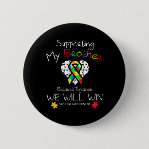 Unterstützung meines Bruders inspirierender Autism Button