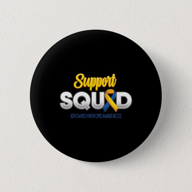 Unterstützung Squad Down Syndrome Awareness T21 Ho Button (Vorderseite)