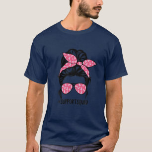 Unterstützung Squad Messy Bun Pink Breast Cancer A T-Shirt