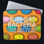 UNTERSTÜTZUNG VON BAKTERIEN Science Joke Laptopschutzhülle<br><div class="desc">Eine coole,  trendige und lustige Wissenschaft inspiriert Laptop-Hülle als Geschenk für alle Wissenschaftler,  Wissenschaftslehrer,  Wissenschaftsschüler,  kurz,  jeder Wissenschaftsfreak in Ihrem Leben (und das schließt Sie ein)! Design: Science Geekness© unter http://www.zazzle.com/sciencegeekness*</div>
