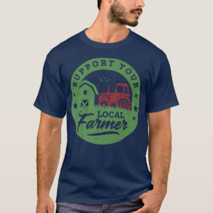 Unterstützung von Bauern Landwirtschaft Homestea T-Shirt