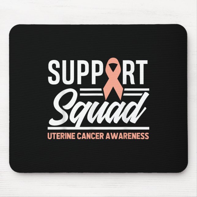 Unterstützung von Krebskriegern Squad Uteruskrebs  Mousepad (Vorne)