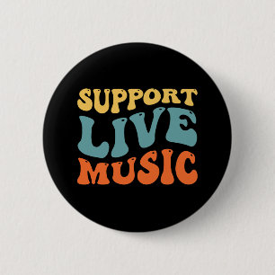 Unterstützung von Live Music - Retro Typografy Ban Button