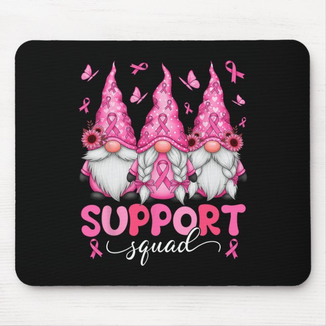 Unterstützung von Squad Gnomes Brustkrebs Bewussts Mousepad (Vorne)