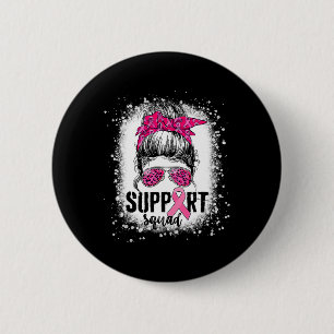 Unterstützung von Squad Messy Bun Pink Krieger Bru Button