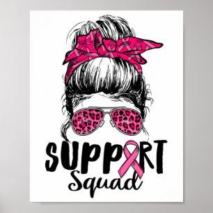 Unterstützung von Squad Messy Bun Pink Krieger Bru Poster