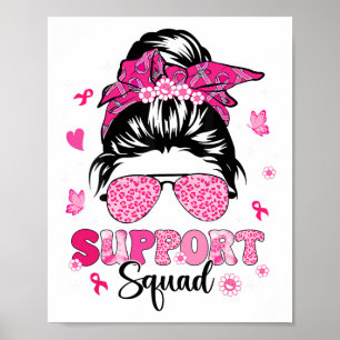 Unterstützung von Squad Messy Bun Pink Krieger Bru Poster