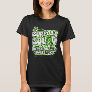 Unterstützungsteam Psychische Gesundheit Bewusstse T-Shirt