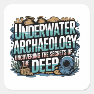 Unterwasserarchäologie Quadratischer Aufkleber