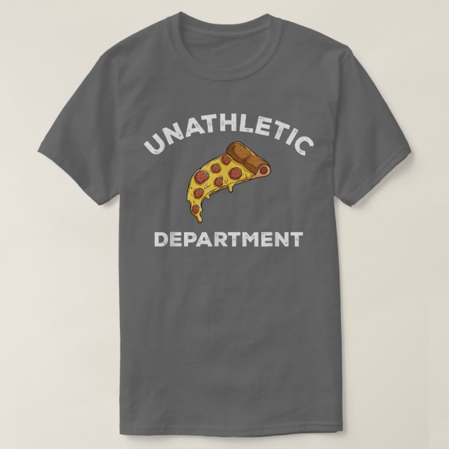 Unthletic Department Funny Sarcastic Sports, Pizz T-Shirt (Design vorne)