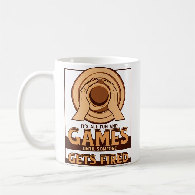Until Someone Gets Fired Hobby Pottery Pro Wheel P Kaffeetasse (Links)