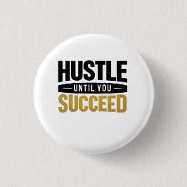 Until You Succeed – Minimal Gold Motivation Design Button