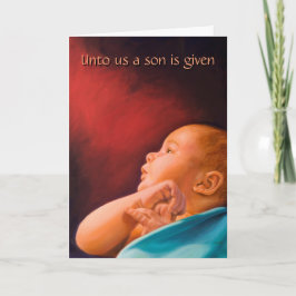 Unto Us a Son is Given Feiertagskarte