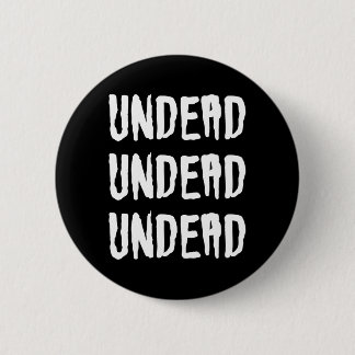 Untot Untote Untote Goth Batcave Deathrock Button