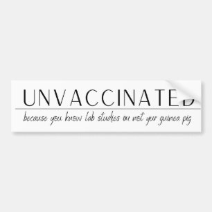 UnVaccgeimpft - weil Labrador Studien nicht Ihr... Autoaufkleber
