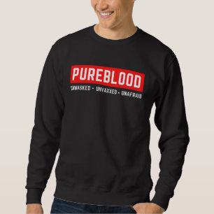 Unverblendet Unvaxxed Unafram Pureblut Sweatshirt