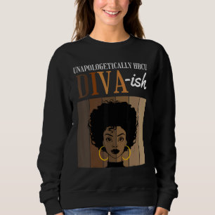 Unverblümt HBCU Diva ish Historische Schwarze Co Sweatshirt