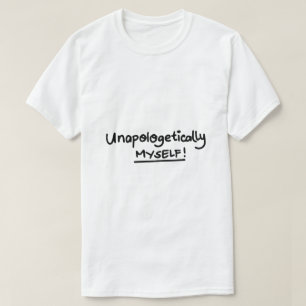 Unverblümt Ich selbst – Empowerment-Typografie T-Shirt
