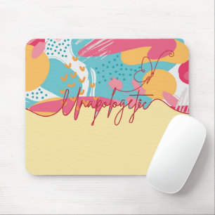 Unverblümt kühne feminine Aussage Mousepad