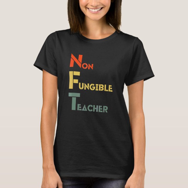 Unvergessliche LehrerInnen Tag Wertschätzung Nft T-Shirt (Vorderseite)