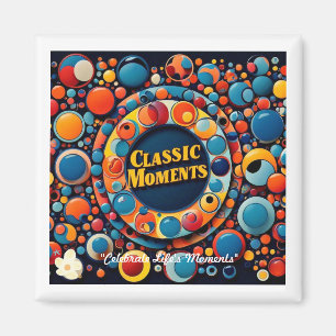 "Unvergessliche Momente des Lebens" Magnet