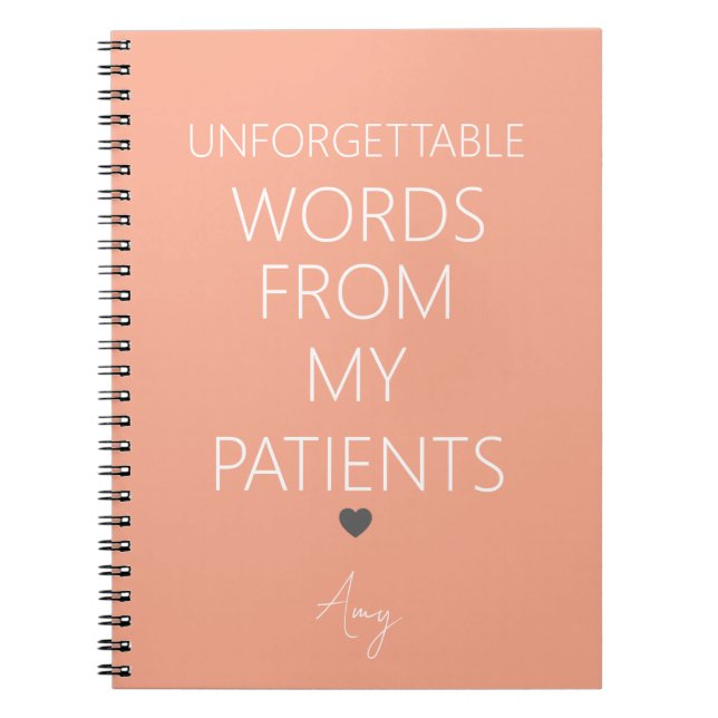 Unvergessliche Worte meiner Patienten Notizblock (Vorderseite)