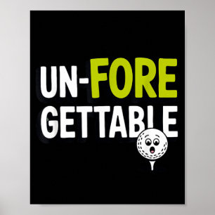 Unvergesslicher Golf-Wortwitz lustiger Golfer Poster