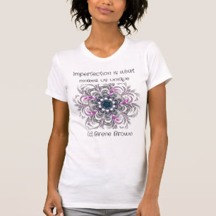 Unvollkommenheit macht uns einzigartig T-Shirt