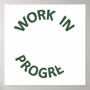 Unvollständige laufende Arbeiten Poster