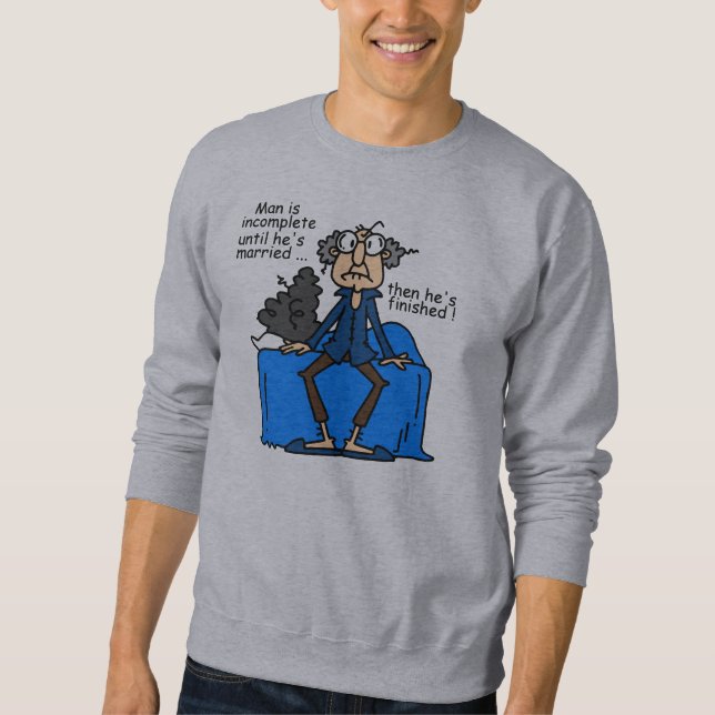 Unvollständiger dann fertiger Heirat-Spaß Sweatshirt (Vorderseite)