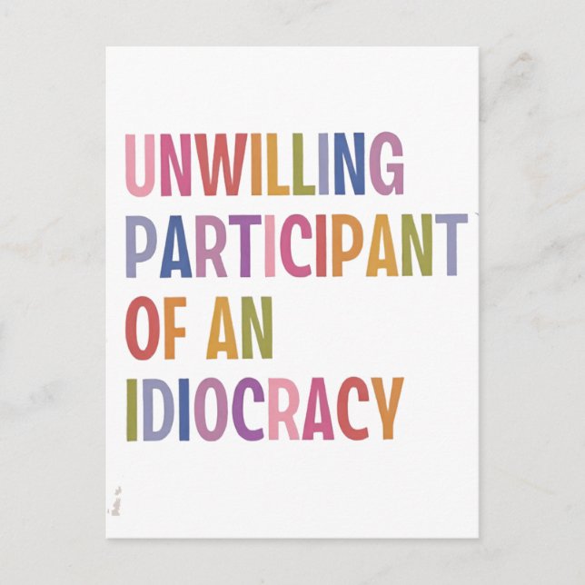 Unwillige Teilnahme an einer Diokratie gegen Trump Einladungspostkarte (Vorderseite)