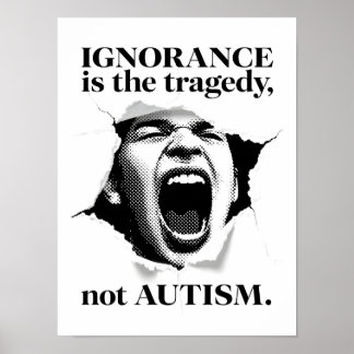 Unwissenheit ist die Tragödie, nicht Autismus - Zi Poster