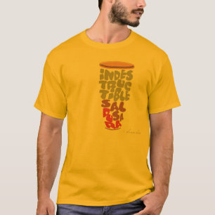 UNZERSTÖRBAR… SALSA DURA T-Shirt
