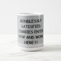 Unzufrieden stellende Zombies-Tasse