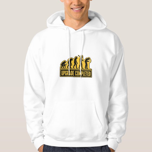 Upgrade abgeschlossen lustige Evolution  Hoodie (Vorderseite)